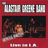 Alastair Greene Band - Live In L.A. (Official Bootleg)