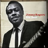 Jimmy Rogers - His Best