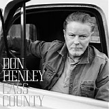 Don Henley - Cass County