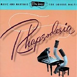 Various artists - Rhapsodesia (Music and Martinis For Lovers Only!)