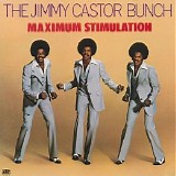 The Jimmy Castor Bunch - Maximum Stimulation