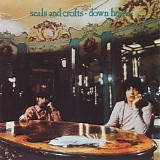 Seals & Crofts - Down Home