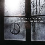 Melissa Etheridge - A New Thought For Christmas