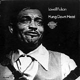 Lowell Fulson - Hung Down Head