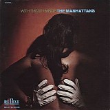 The Manhattans - With These Hands