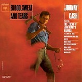 Johnny Cash - Blood, Sweat And Tears