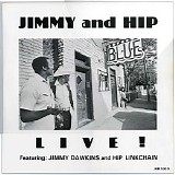 Jimmy Dawkins & Hip Linkchain - Jimmy And Hip Live!