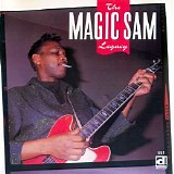 Magic Sam - The Magic Sam Legacy