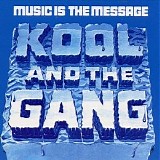 Kool & The Gang - Music Is The Message