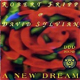 David Sylvian & Robert Fripp - A New Dream