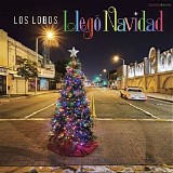 Los Lobos - Llegó Navidad