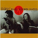 Daryl Hall & John Oates - Looking Back: The Best Of Daryl Hall + John Oates