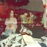 Various artists - Christmas Is A Way Of Life, My Dear