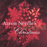 Aaron Neville's Soulful Christmas - Aaron Neville