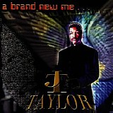 James "J.T." Taylor - A Brand New Me...