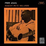 Robert Pete Williams - Free Again