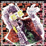 Bootsy Collins - What's Bootsy Doin'?