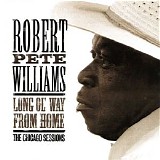 Robert Pete Williams - Long Ol' Way From Home