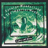 Carolyn Wonderland & The Imperial Monkeys - Bursting With Flavor