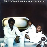 The O'Jays - The O’Jays In Philadelphia