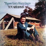 Tex Williams - Those Lazy Hazy Days