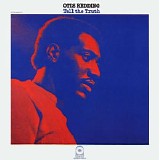 Otis Redding - Tell The Truth