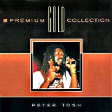 Peter Tosh - Premium Gold Collection