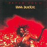 Peter Tosh - Bush Doctor