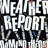 Weather Report - Domino Theory