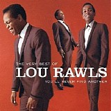 Lou Rawls - The Very Best Of Lou Rawls: You'll Never Find Another