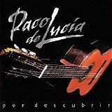 Paco De Lucia - Por Descubrir