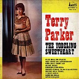 Terry Parker - The Yodeling Sweetheart