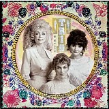 Dolly Parton, Emmylou Harris & Linda Ronstadt - Trio: Farther Along