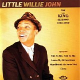 Little Willie John - The King Sessions 1958-1960