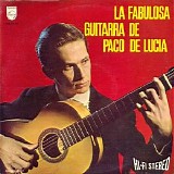 Paco De Lucía - La Fabulosa Guitarra De Paco De Lucía