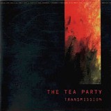 The Tea Party - Transmission