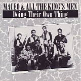 Maceo And All The King's Men - Doing Their Own Thing