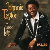 Johnnie Taylor - Good Love