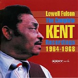 Lowell Fulson - The Complete Kent Recordings 1964-1968