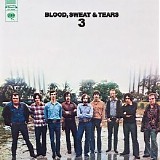 Blood, Sweat & Tears - Blood, Sweat & Tears 3