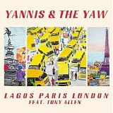 Yannis & The Yaw - Lagos Paris London [EP]