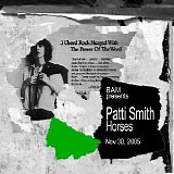 Patti Smith - 2005.11.30 - Horses, Howard Gilman Opera House, Brooklyn Academy of Music, New York, NY