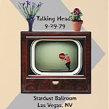 Talking Heads - 1979.09.29 - Stardust Ballroom, Las Vegas, NV