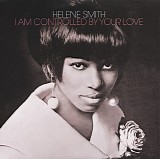 Helene Smith - I Am Controlled By Your Love