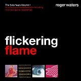 Waters, Roger - Flickering Flame