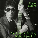 Waters, Roger - The Tide Is Turning (After Live Aid)