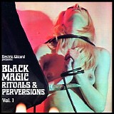 Electric Wizard - Black Magic Rituals & Perversions Vol. 1: Live Walpurgisnacht 2020