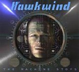 Hawkwind - The Machine Stops