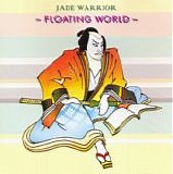 Jade Warrior - Floating World  (Reissue)