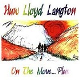 Lloyd-Langton, Huw - On The Move...Plus  (Remastered, Reissue)